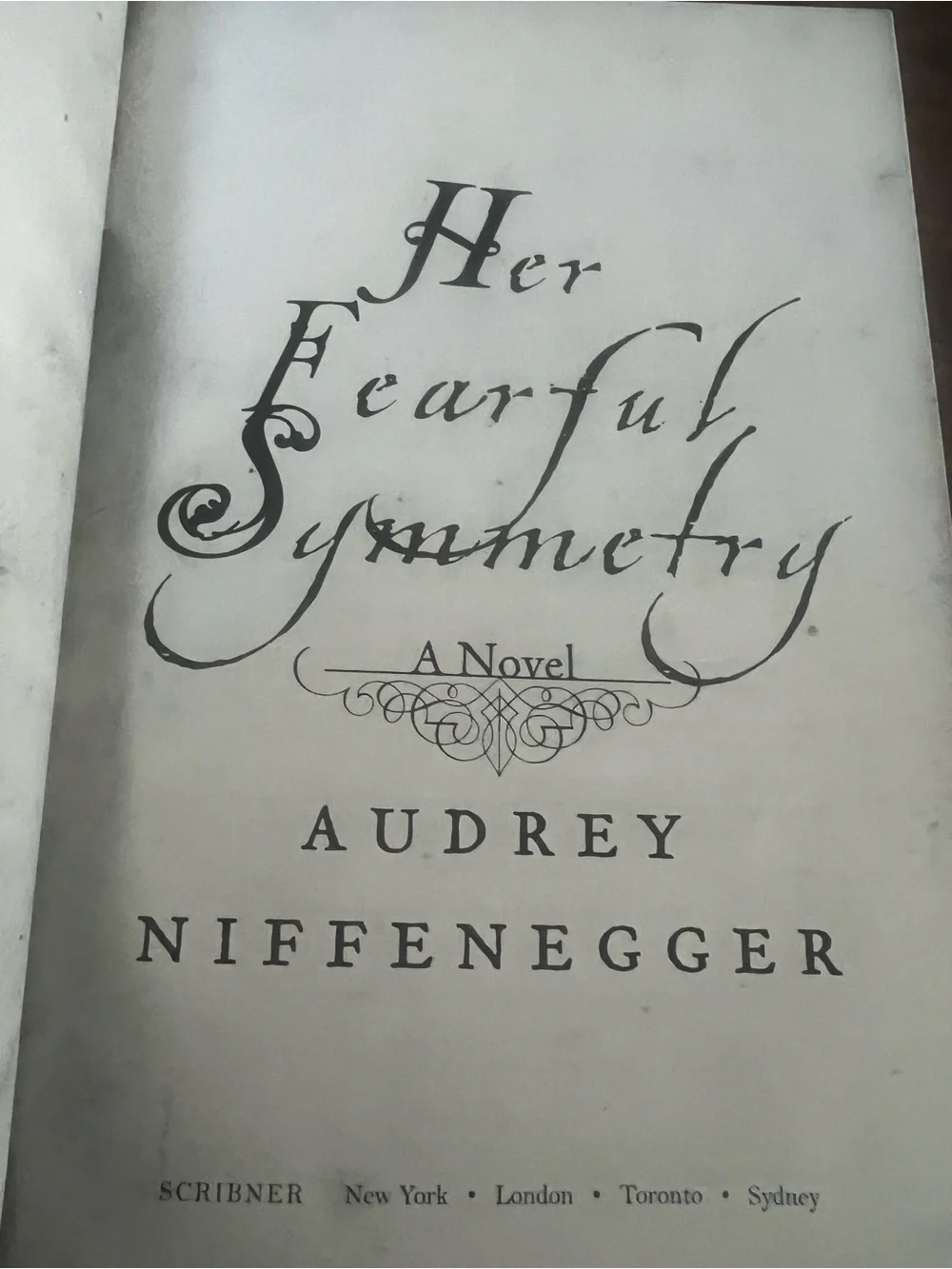 Her Fearful Symmetry: A Novel HC Audrey Niffenegger Scribner 2009 1st Ed # 507